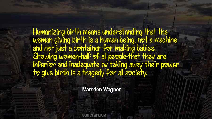 Marsden Wagner Quotes #1841502