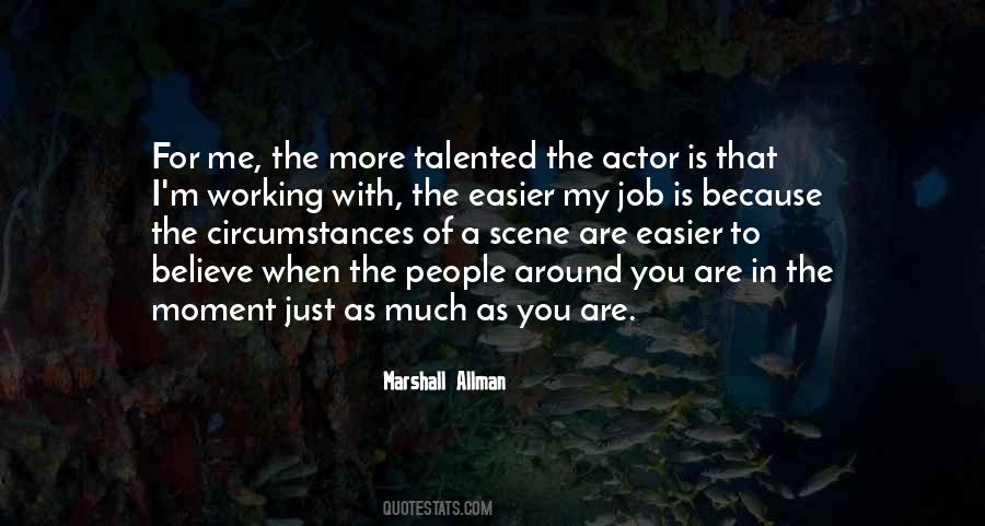 Marshall Allman Quotes #851042