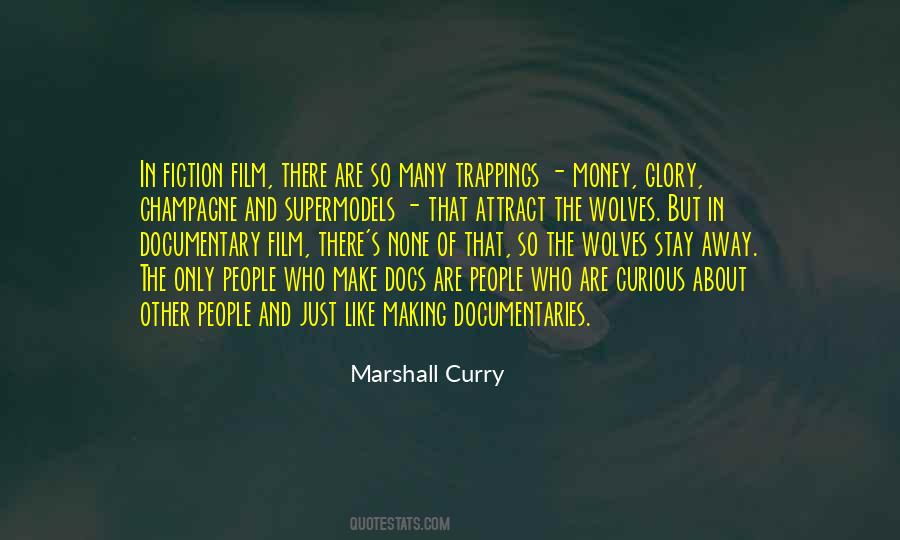 Marshall Curry Quotes #1861011