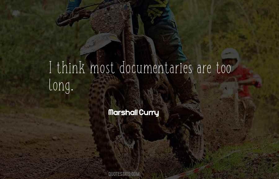 Marshall Curry Quotes #780678