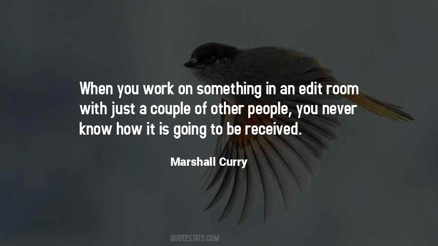 Marshall Curry Quotes #845700