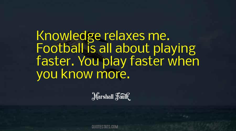 Marshall Faulk Quotes #298530