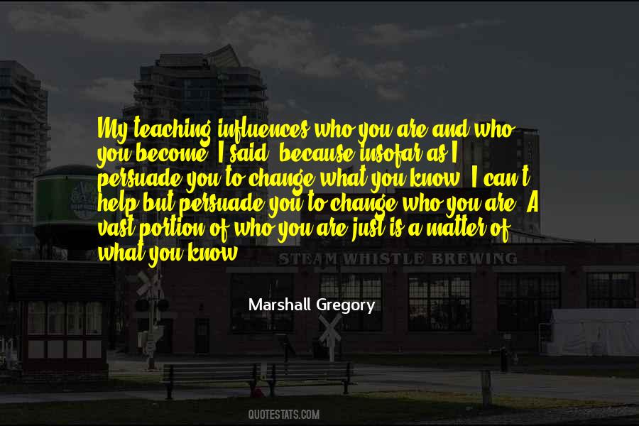Marshall Gregory Quotes #696976