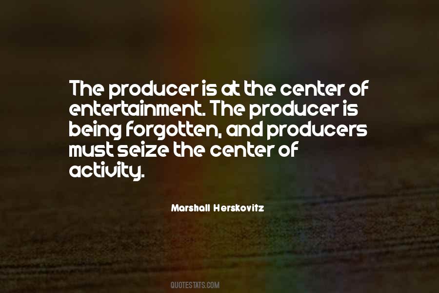 Marshall Herskovitz Quotes #782624