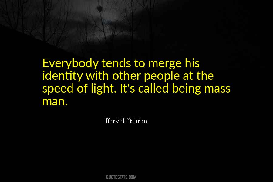 Marshall McLuhan Quotes #1099675