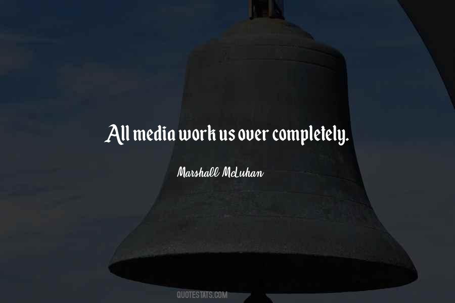 Marshall McLuhan Quotes #522376