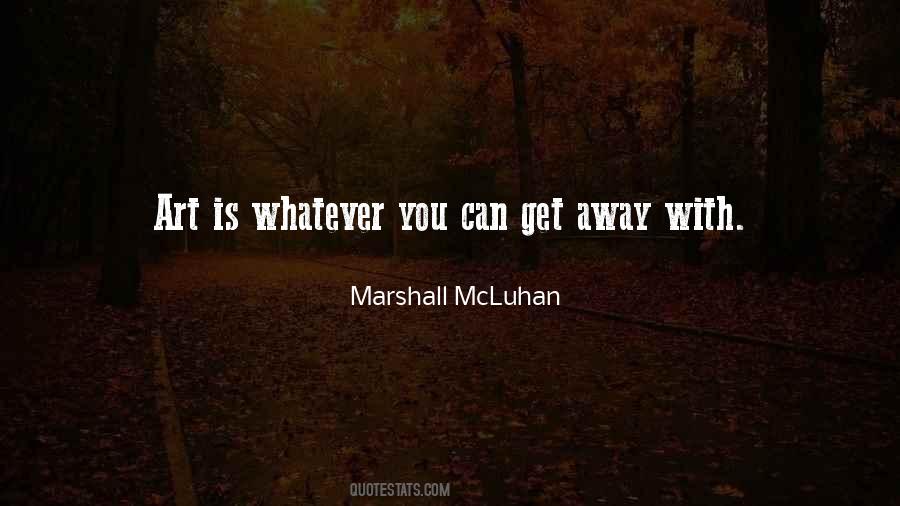 Marshall McLuhan Quotes #925164