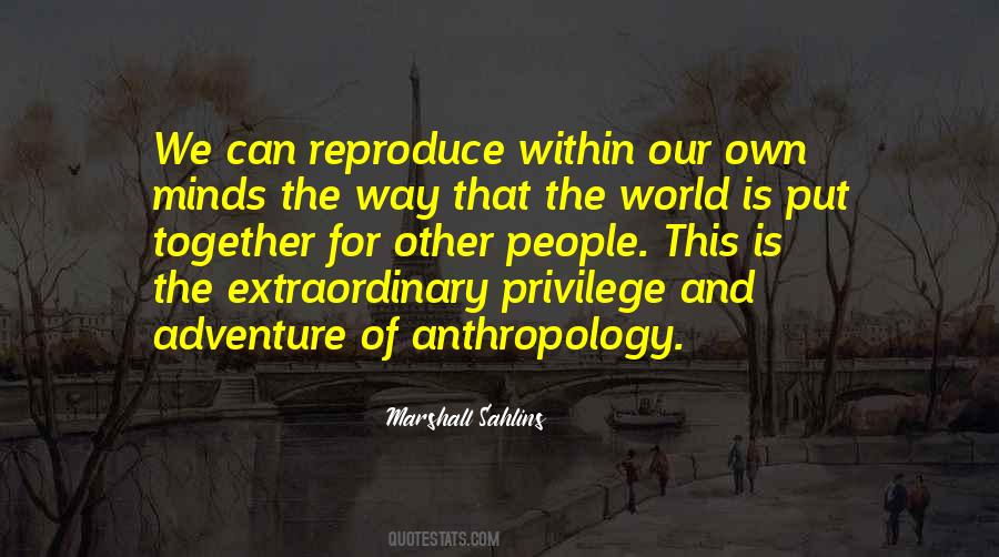 Marshall Sahlins Quotes #456096