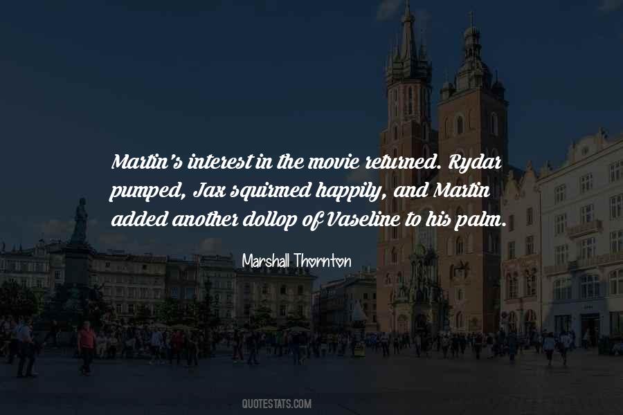 Marshall Thornton Quotes #1023864 Marshall Thornton Quotes #1023864