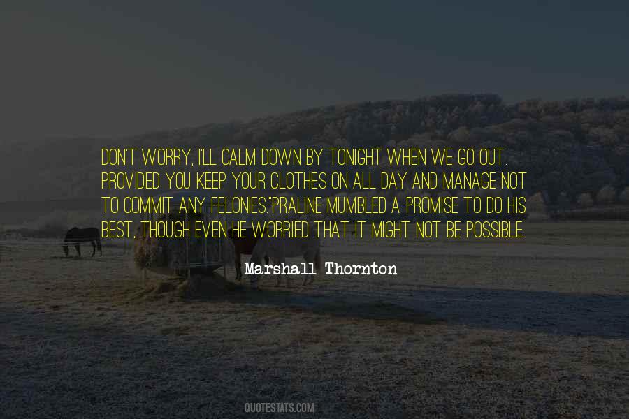 Marshall Thornton Quotes #1235645