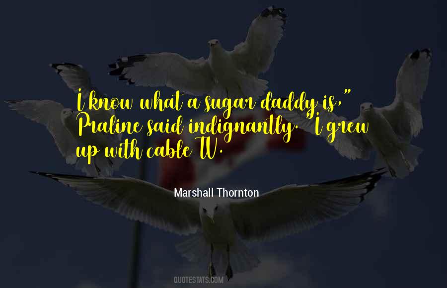 Marshall Thornton Quotes #1495503