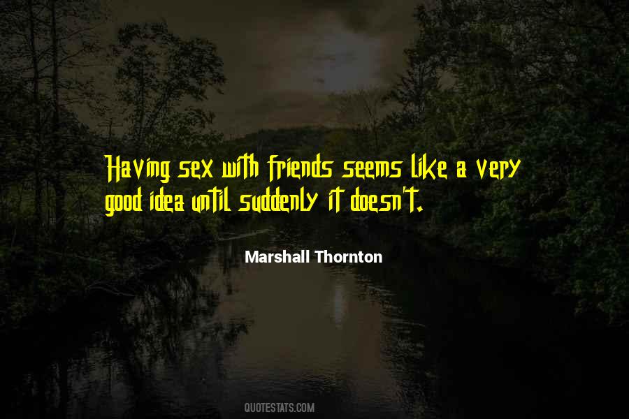 Marshall Thornton Quotes #1815395 Marshall Thornton Quotes #1815395