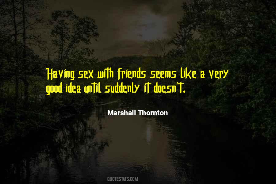 Marshall Thornton Quotes #1815395