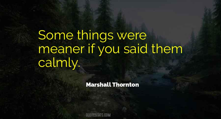 Marshall Thornton Quotes #187673