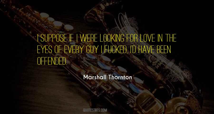 Marshall Thornton Quotes #345515