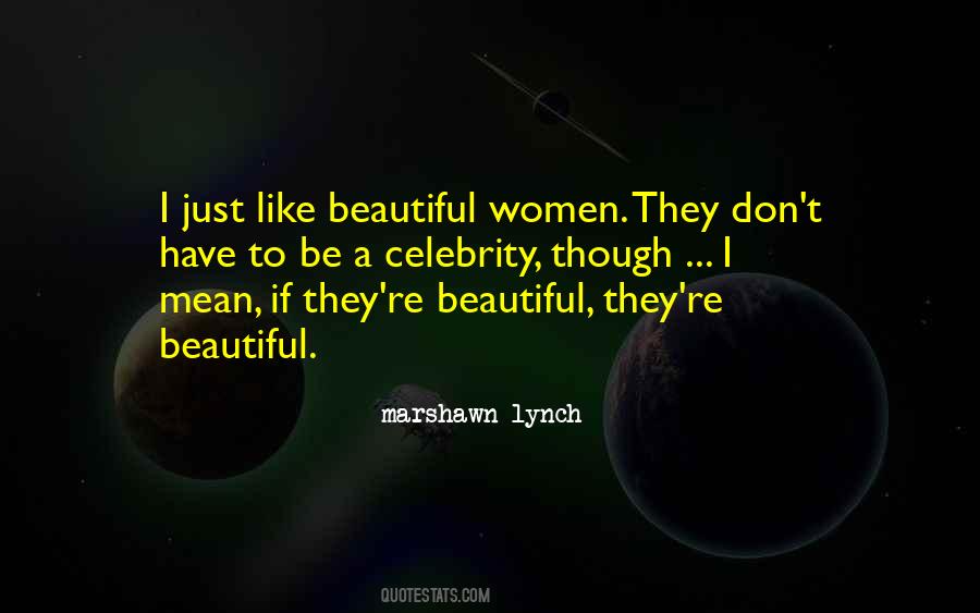 Marshawn Lynch Quotes #1316172
