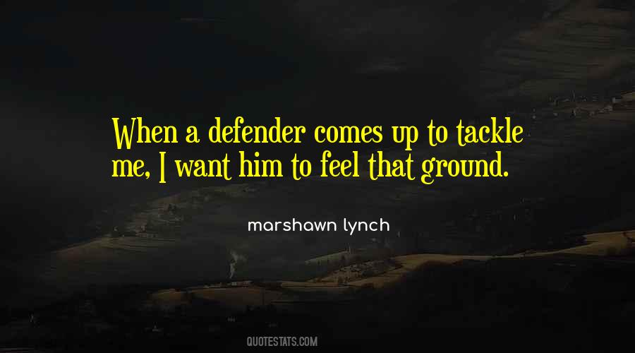 Marshawn Lynch Quotes #28334