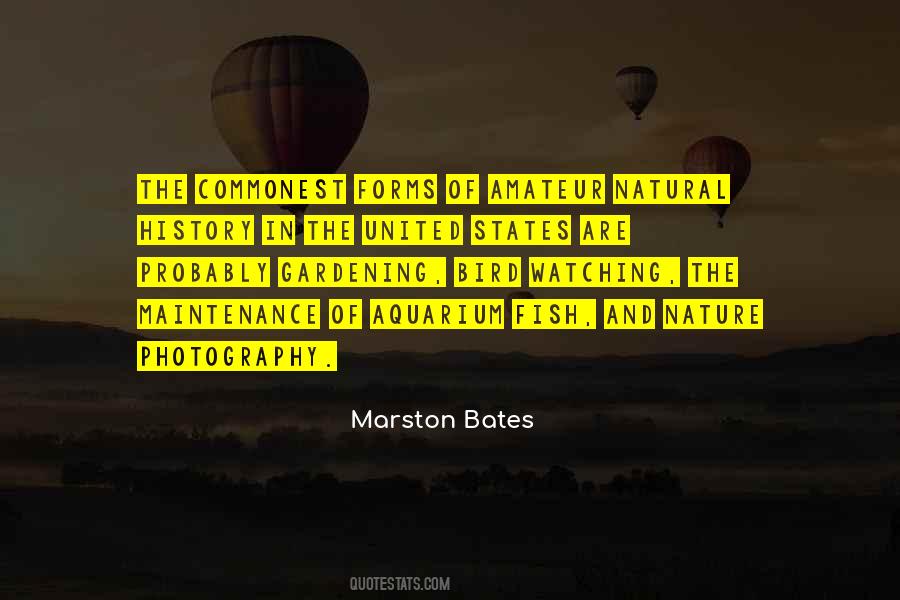 Marston Bates Quotes #1055956