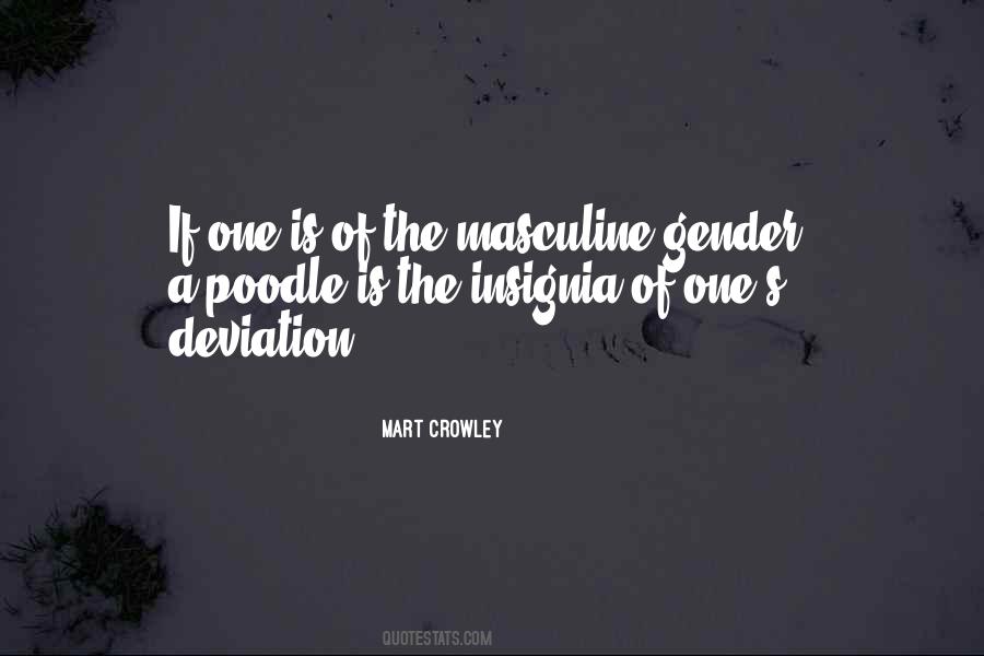 Mart Crowley Quotes #1818022