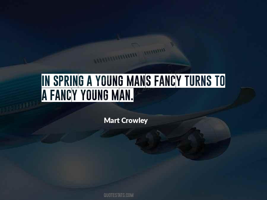 Mart Crowley Quotes #90032