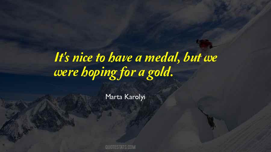 Marta Karolyi Quotes #1387865