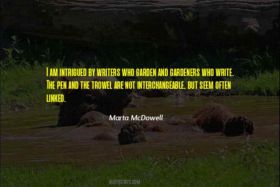 Marta McDowell Quotes #1684909