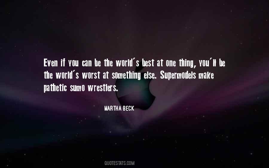 Martha Beck Quotes #1757237