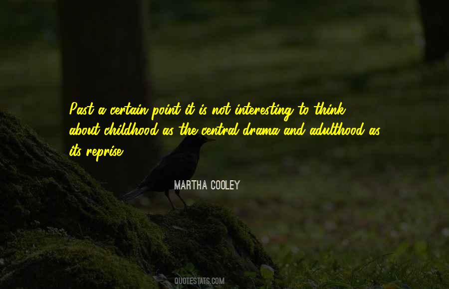 Martha Cooley Quotes #462404