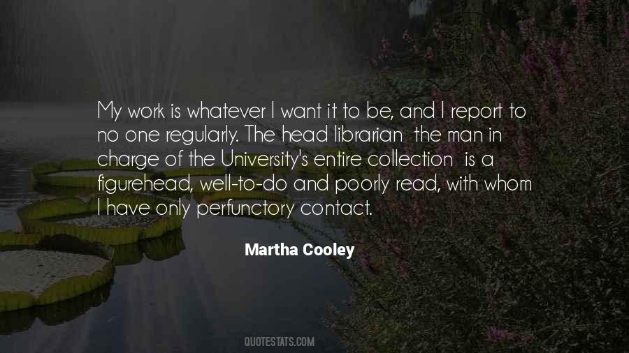 Martha Cooley Quotes #725987