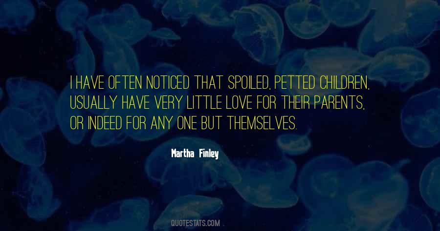 Martha Finley Quotes #1052027