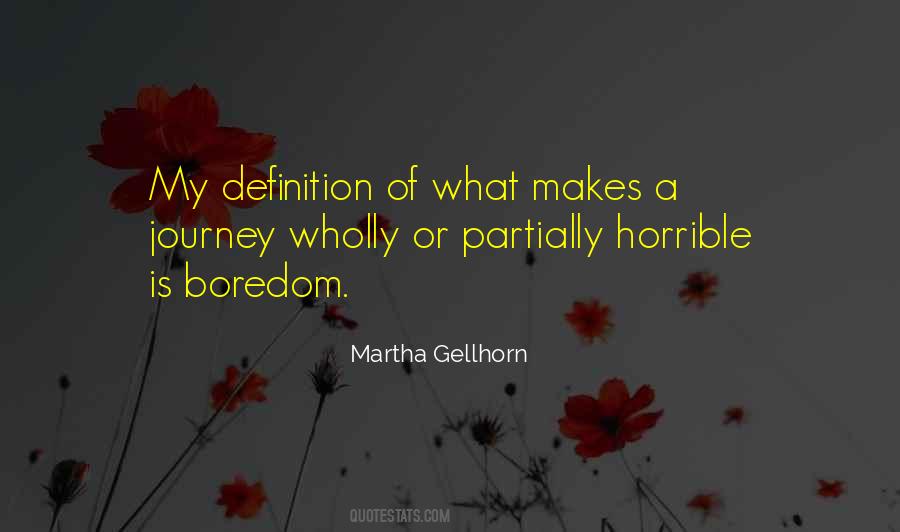 Martha Gellhorn Quotes #1354231