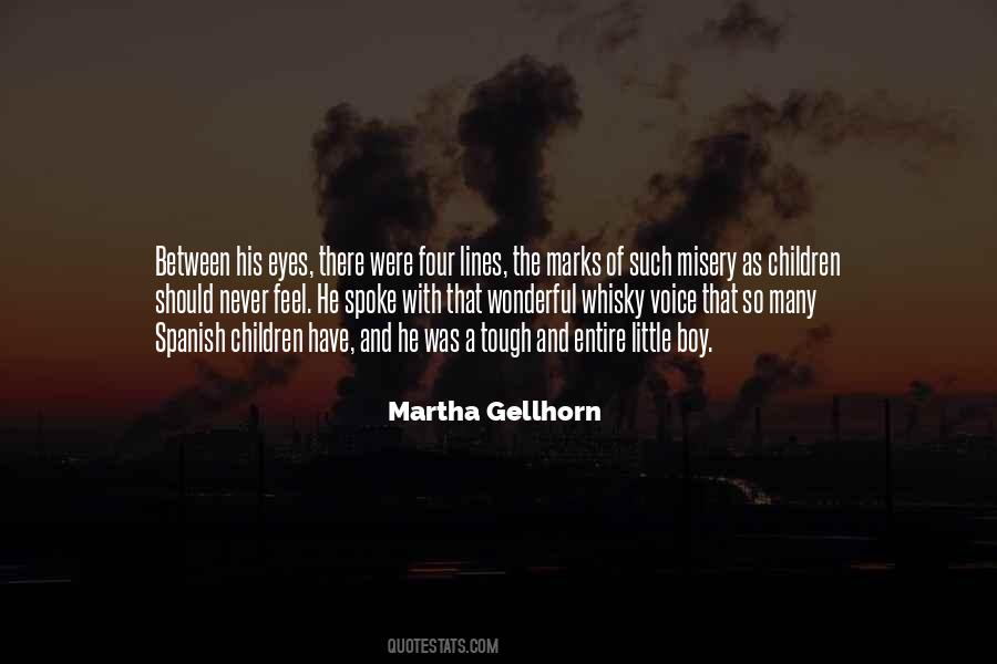 Martha Gellhorn Quotes #1636918