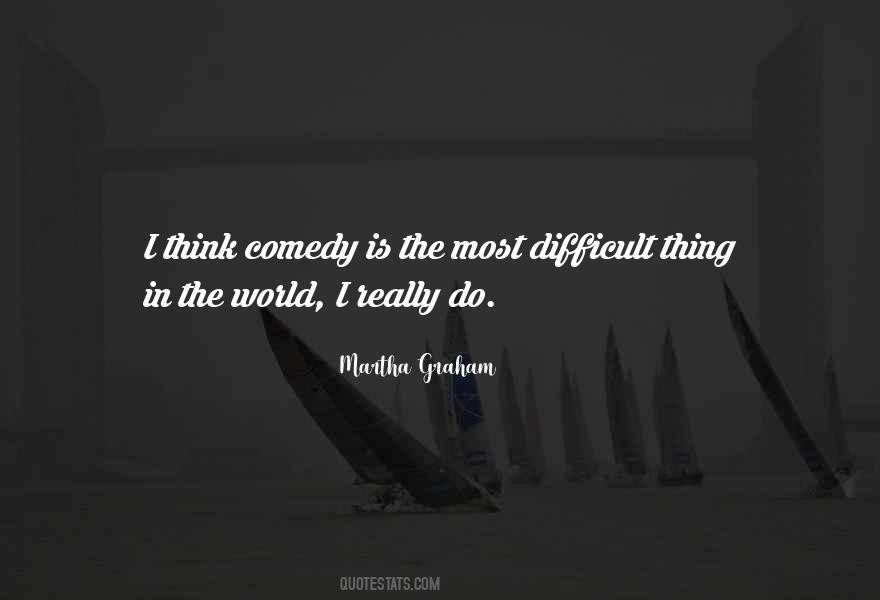 Martha Graham Quotes #1653794