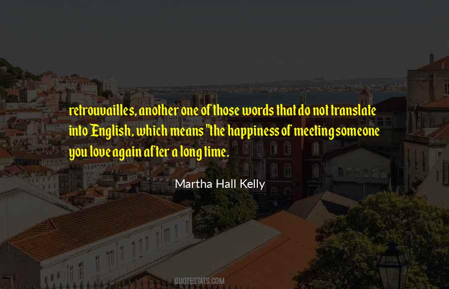 Martha Hall Kelly Quotes #258629