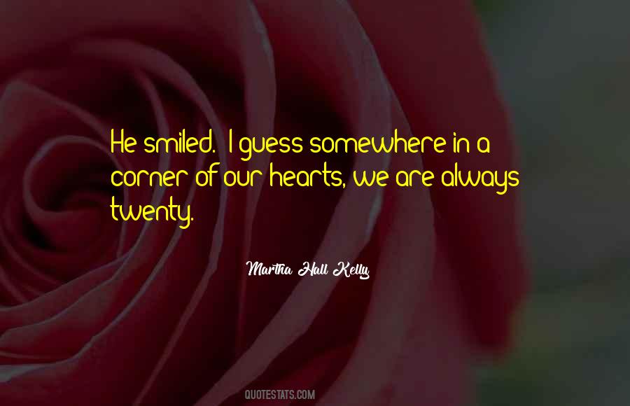 Martha Hall Kelly Quotes #710839