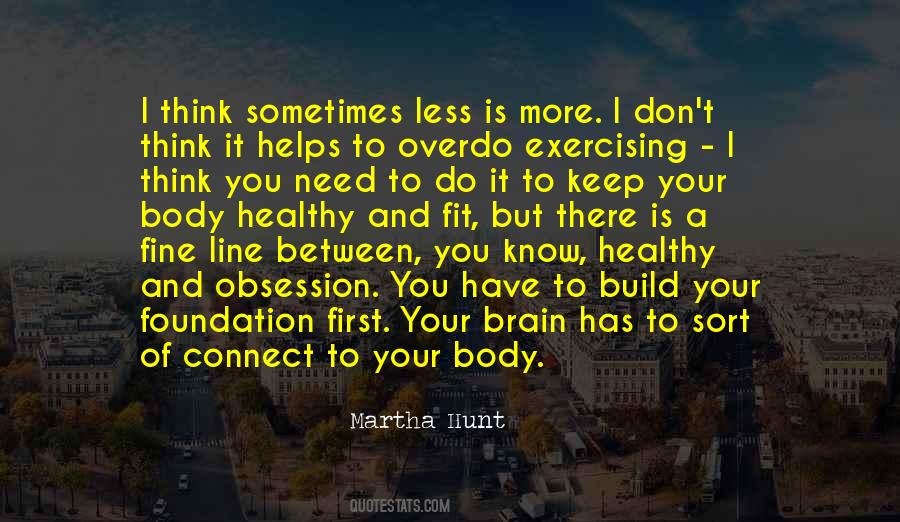 Martha Hunt Quotes #94199