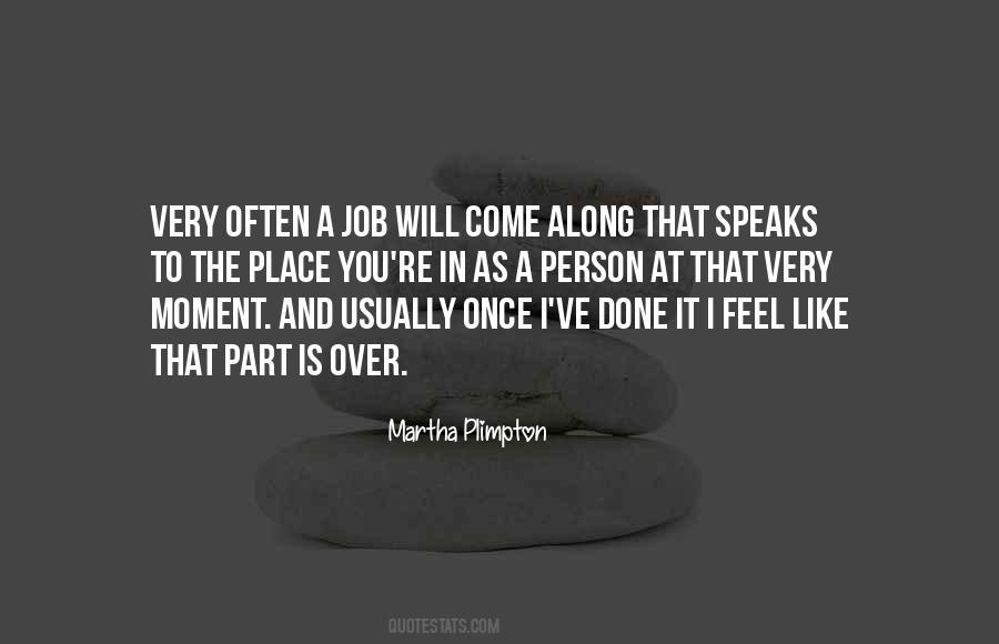 Martha Plimpton Quotes #1445556