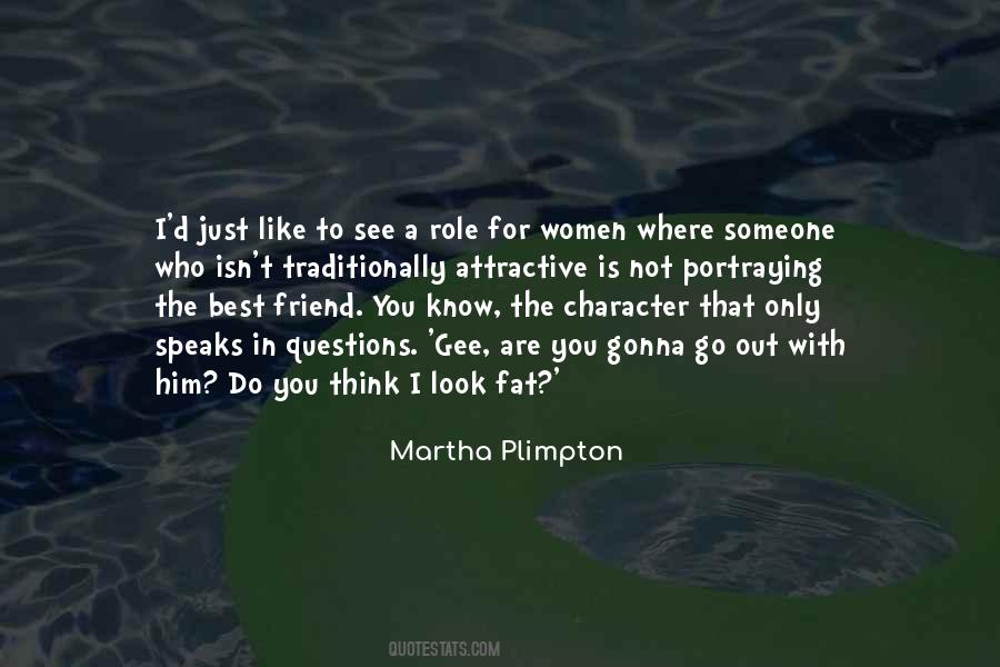 Martha Plimpton Quotes #831396