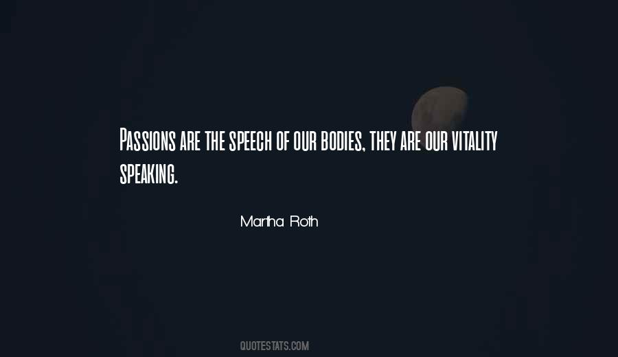 Martha Roth Quotes #1740214