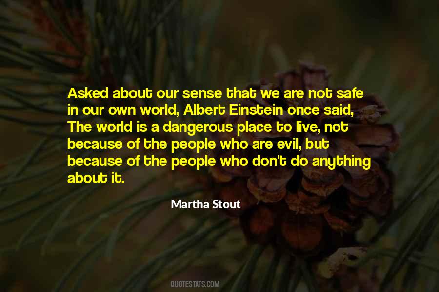 Martha Stout Quotes #1131569