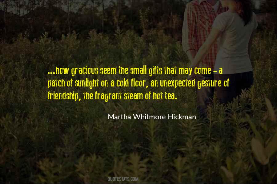 Martha Whitmore Hickman Quotes #616478