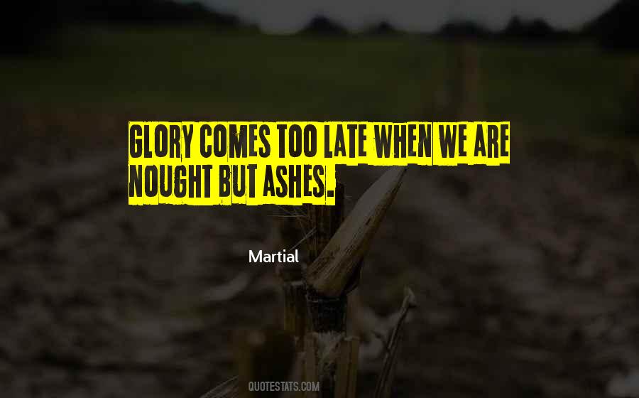 Martial Quotes #801009