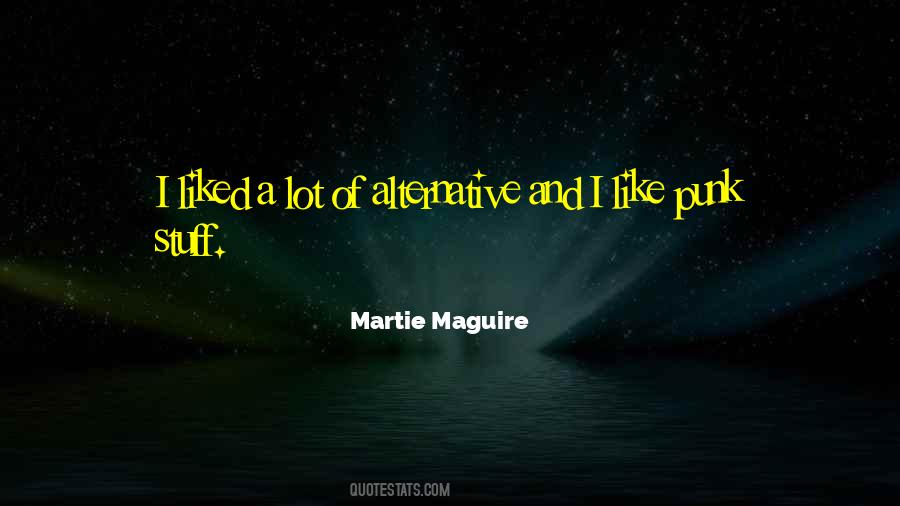 Martie Maguire Quotes #446907