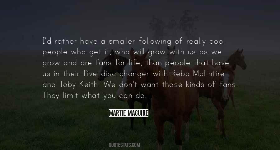 Martie Maguire Quotes #667666