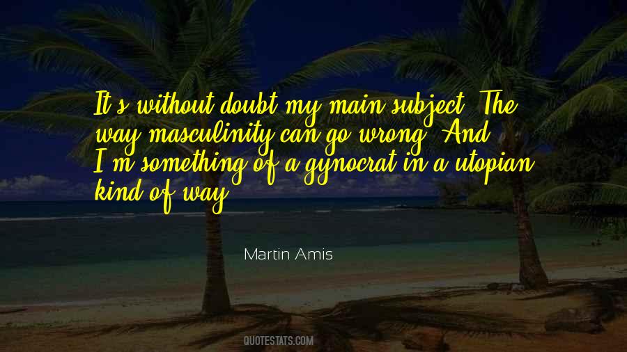 Martin Amis Quotes #1165872