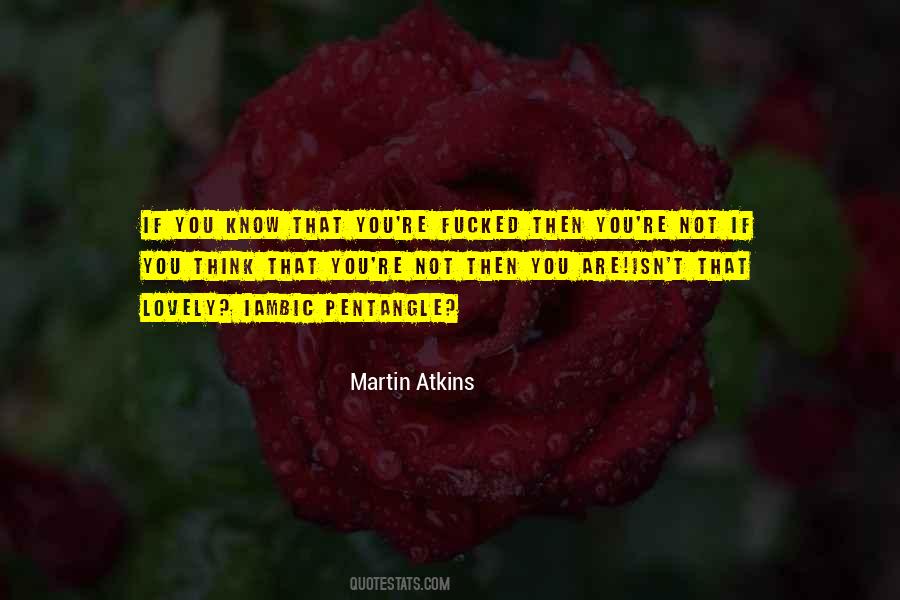 Martin Atkins Quotes #1760402