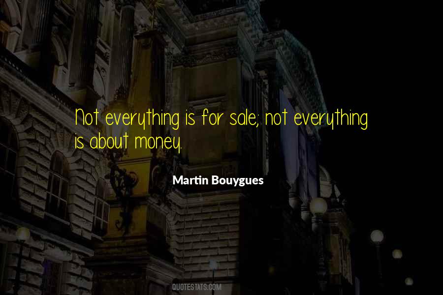 Martin Bouygues Quotes #1329936
