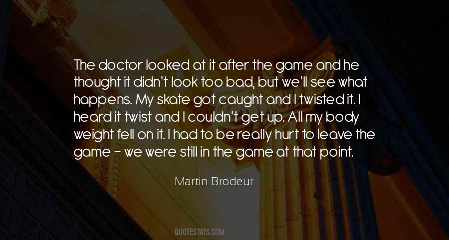 Martin Brodeur Quotes #272422