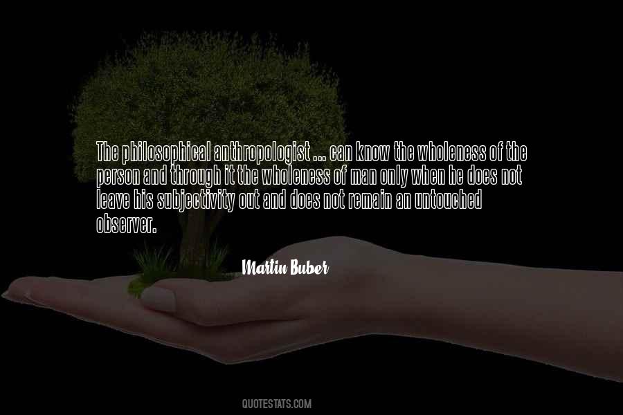 Martin Buber Quotes #1562499