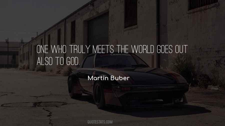 Martin Buber Quotes #1619089